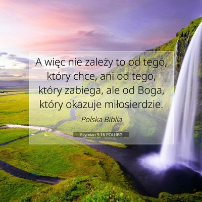 Rzymian 9:16 POLUBG Obraz Wersetu Biblijnego