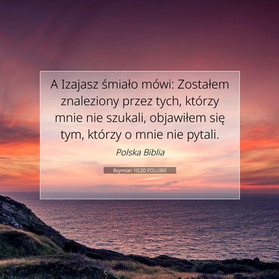 Rzymian 10:20 POLUBG Obraz Wersetu Biblijnego