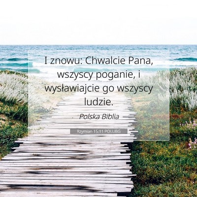 Rzymian 15:11 POLUBG Obraz Wersetu Biblijnego