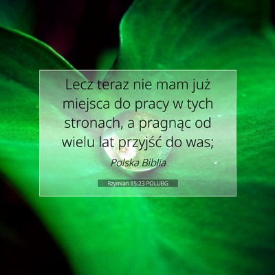 Rzymian 15:23 POLUBG Obraz Wersetu Biblijnego