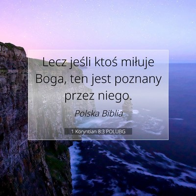 1 Koryntian 8:3 POLUBG Obraz Wersetu Biblijnego