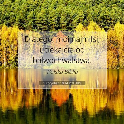 1 Koryntian 10:14 POLUBG Obraz Wersetu Biblijnego