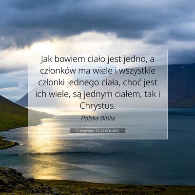 1 Koryntian 12:12 POLUBG Obraz Wersetu Biblijnego
