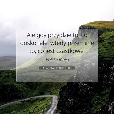 1 Koryntian 13:10 POLUBG Obraz Wersetu Biblijnego