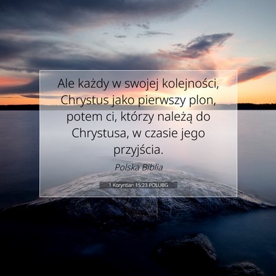 1 Koryntian 15:23 POLUBG Obraz Wersetu Biblijnego