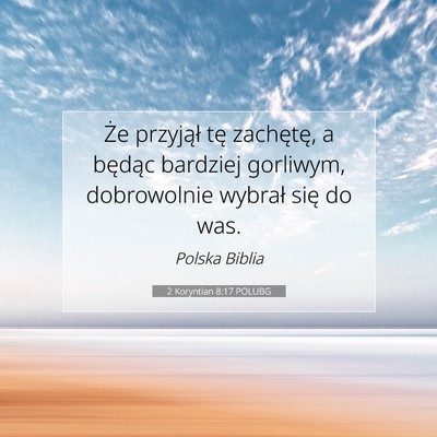 2 Koryntian 8:17 POLUBG Obraz Wersetu Biblijnego