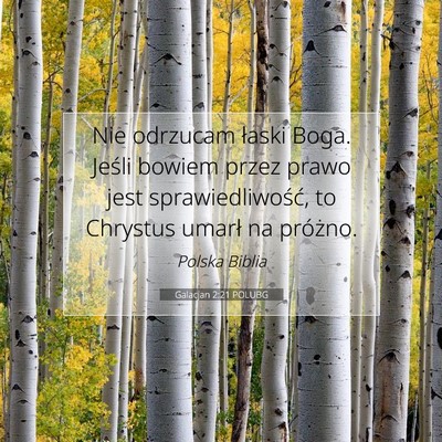 Galacjan 2:21 POLUBG Obraz Wersetu Biblijnego