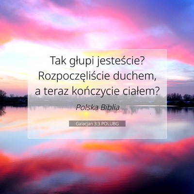 Galacjan 3:3 POLUBG Obraz Wersetu Biblijnego
