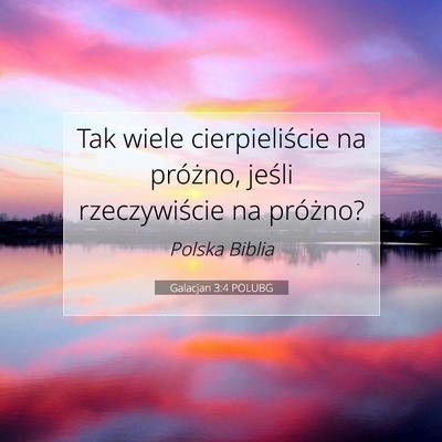 Galacjan 3:4 Werset Biblijny Wyjaśniony