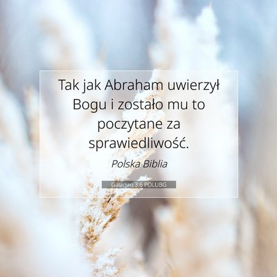 Galacjan 3:6 POLUBG Obraz Wersetu Biblijnego
