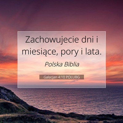 Galacjan 4:10 POLUBG Obraz Wersetu Biblijnego