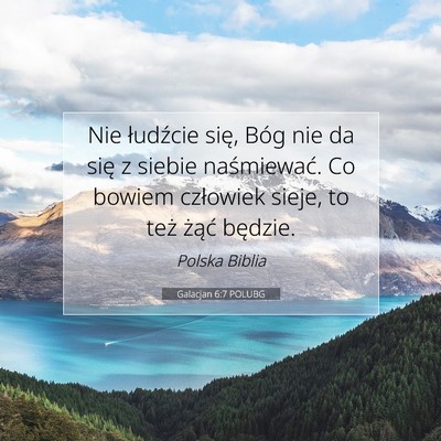 Galacjan 6:7 POLUBG Obraz Wersetu Biblijnego