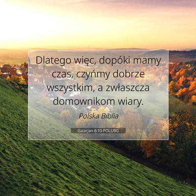 Galacjan 6:10 POLUBG Obraz Wersetu Biblijnego