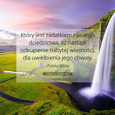 Efezjan 1:14 POLUBG Obraz Wersetu Biblijnego