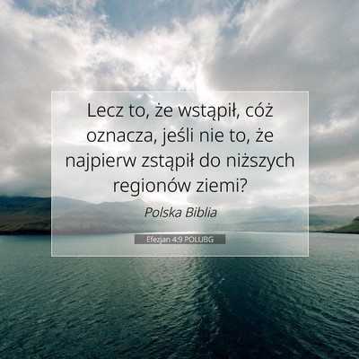 Efezjan 4:9 POLUBG Obraz Wersetu Biblijnego