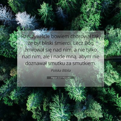Filipian 2:27 POLUBG Obraz Wersetu Biblijnego