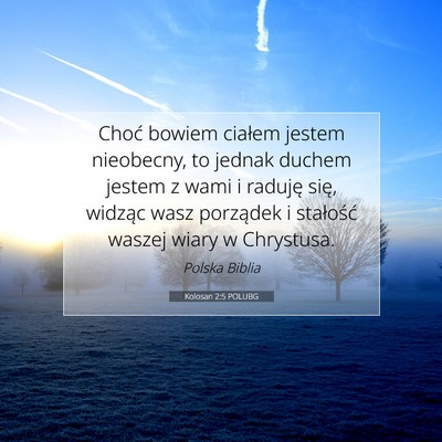 Kolosan 2:5 POLUBG Obraz Wersetu Biblijnego