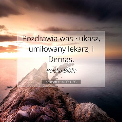 Kolosan 4:14 POLUBG Obraz Wersetu Biblijnego