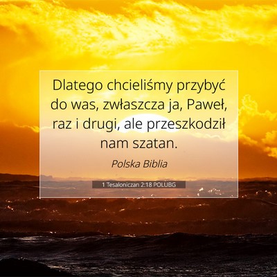 1 Tesaloniczan 2:18 POLUBG Obraz Wersetu Biblijnego