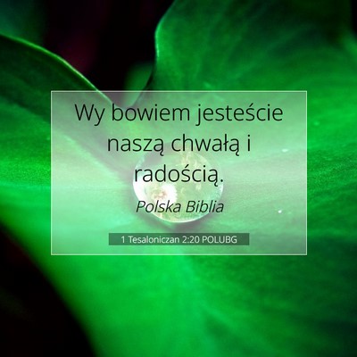 1 Tesaloniczan 2:20 POLUBG Obraz Wersetu Biblijnego