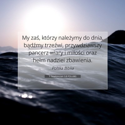 1 Tesaloniczan 5:8 POLUBG Obraz Wersetu Biblijnego