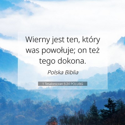 1 Tesaloniczan 5:24 POLUBG Obraz Wersetu Biblijnego