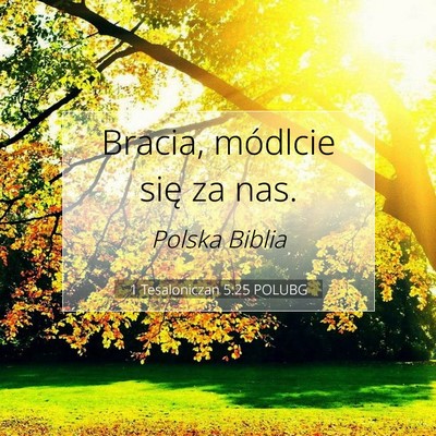 1 Tesaloniczan 5:25 POLUBG Obraz Wersetu Biblijnego