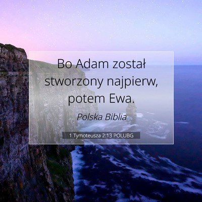 1 Tymoteusza 2:13 Werset Biblijny Wyjaśniony