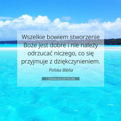 1 Tymoteusza 4:4 POLUBG Obraz Wersetu Biblijnego