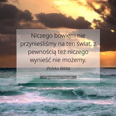 1 Tymoteusza 6:7 POLUBG Obraz Wersetu Biblijnego