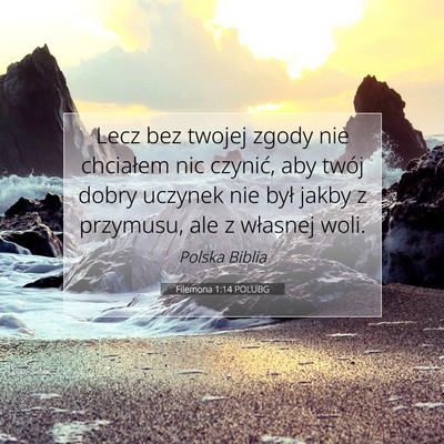 Filemona 1:14 Werset Biblijny Wyjaśniony