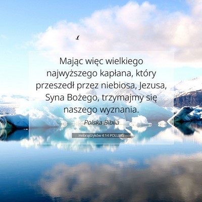 Hebrajczyków 4:14 POLUBG Obraz Wersetu Biblijnego