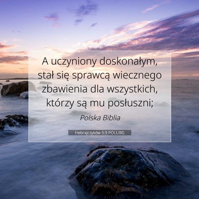 Hebrajczyków 5:9 POLUBG Obraz Wersetu Biblijnego