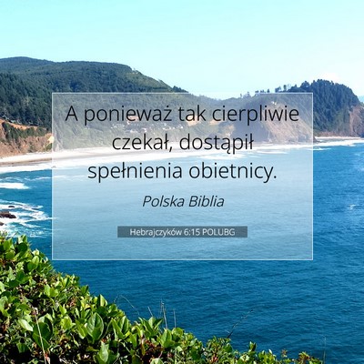 Hebrajczyków 6:15 POLUBG Obraz Wersetu Biblijnego