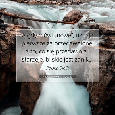 Hebrajczyków 8:13 POLUBG Obraz Wersetu Biblijnego