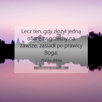 Hebrajczyków 10:12 POLUBG Obraz Wersetu Biblijnego