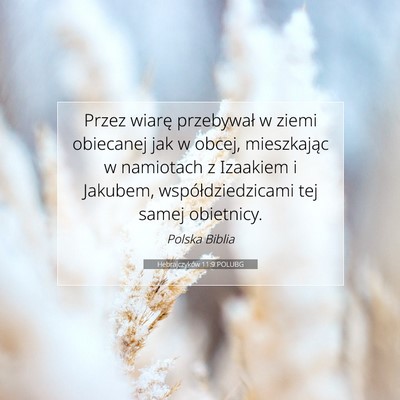 Hebrajczyków 11:9 POLUBG Obraz Wersetu Biblijnego
