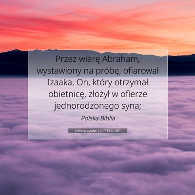 Hebrajczyków 11:17 POLUBG Obraz Wersetu Biblijnego