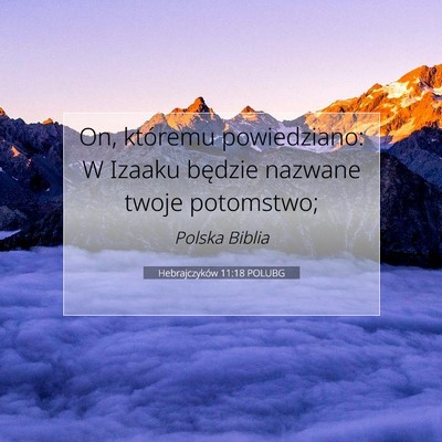 Hebrajczyków 11:18 POLUBG Obraz Wersetu Biblijnego