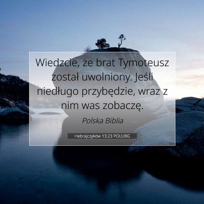 Hebrajczyków 13:23 POLUBG Obraz Wersetu Biblijnego