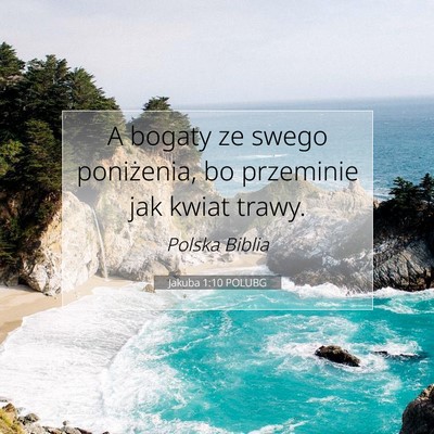 Jakuba 1:10 POLUBG Obraz Wersetu Biblijnego