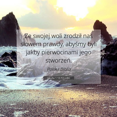 Jakuba 1:18 POLUBG Obraz Wersetu Biblijnego