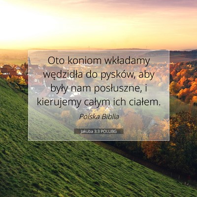 Jakuba 3:3 POLUBG Obraz Wersetu Biblijnego