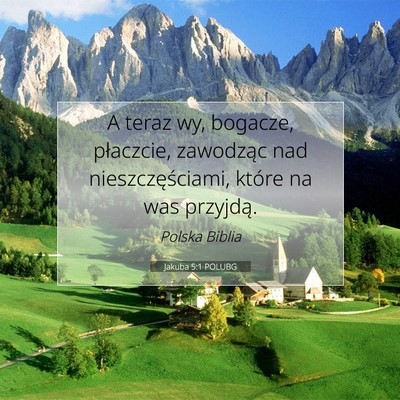 Jakuba 5:1 POLUBG Obraz Wersetu Biblijnego
