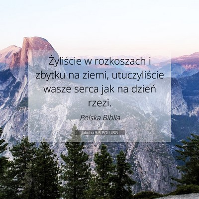 Jakuba 5:5 POLUBG Obraz Wersetu Biblijnego