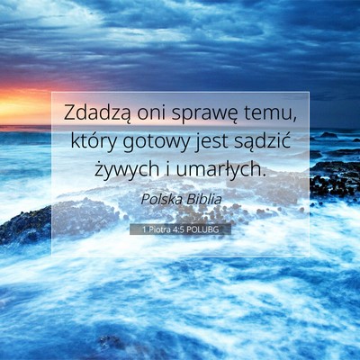 1 Piotra 4:5 Werset Biblijny Wyjaśniony