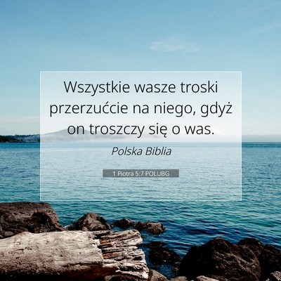 1 Piotra 5:7 POLUBG Obraz Wersetu Biblijnego