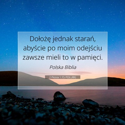 2 Piotra 1:15 Werset Biblijny Wyjaśniony