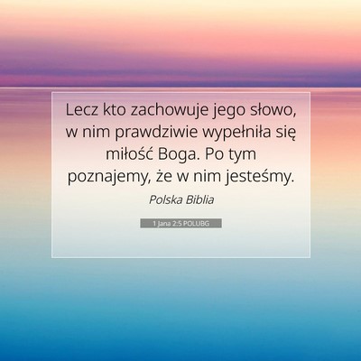 1 Jana 2:5 Werset Biblijny Wyjaśniony