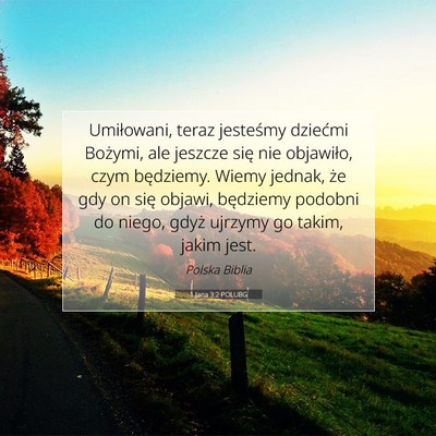 1 Jana 3:2 POLUBG Obraz Wersetu Biblijnego